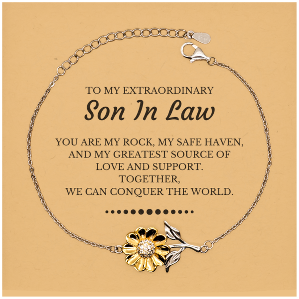 To My Extraordinary Son In Law Gifts, Together, we can conquer the world, Birthday Christmas Sunflower Bracelet For Son In Law, Christmas Gifts For Son In Law