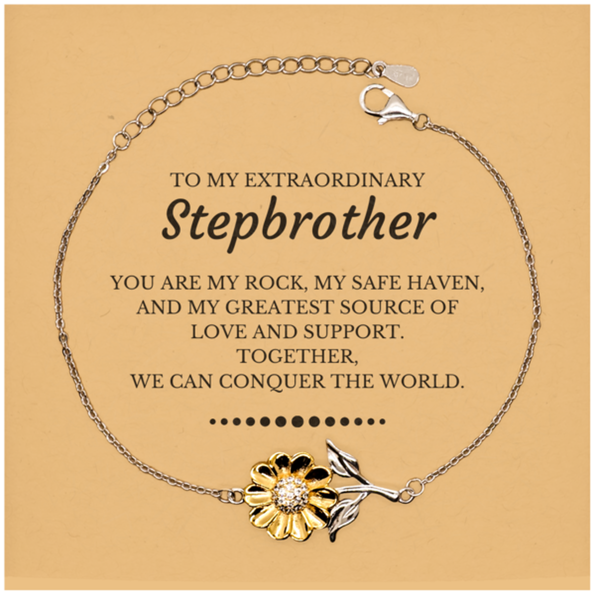 To My Extraordinary Stepbrother Gifts, Together, we can conquer the world, Birthday Christmas Sunflower Bracelet For Stepbrother, Christmas Gifts For Stepbrother