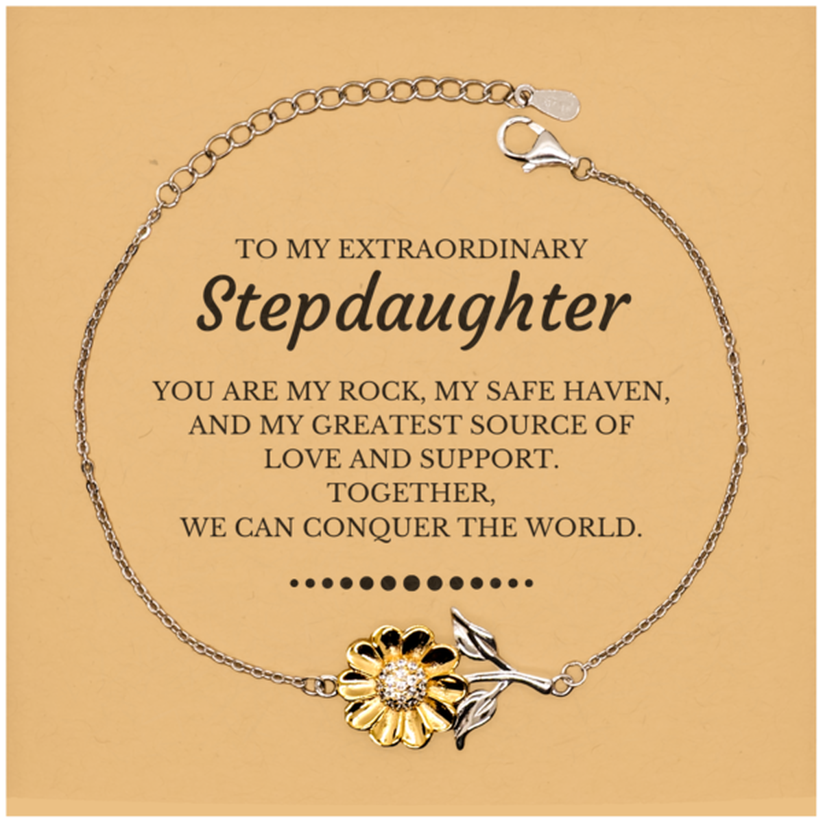 To My Extraordinary Stepdaughter Gifts, Together, we can conquer the world, Birthday Christmas Sunflower Bracelet For Stepdaughter, Christmas Gifts For Stepdaughter