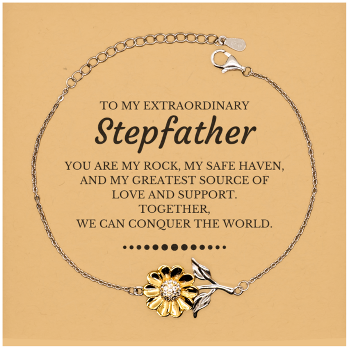 To My Extraordinary Stepfather Gifts, Together, we can conquer the world, Birthday Christmas Sunflower Bracelet For Stepfather, Christmas Gifts For Stepfather