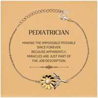 Load image into Gallery viewer, Pediatrician Sunflower Bracelet - Miracles are Just Part of the Job | Inspirational Gift
