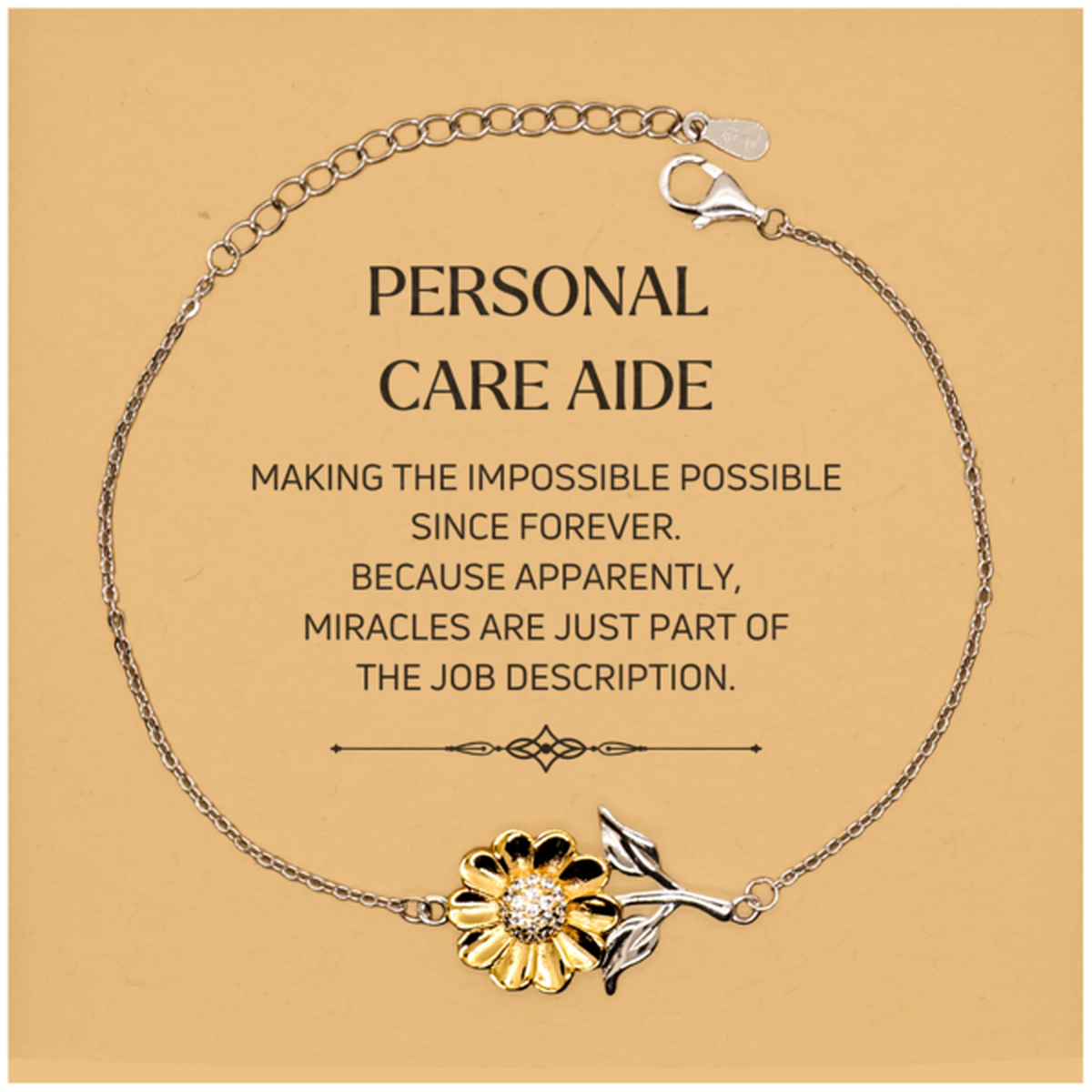 Personal Care Aide Sunflower Bracelet - Miracles Are Just Part of the Job Description | Appreciation Gift