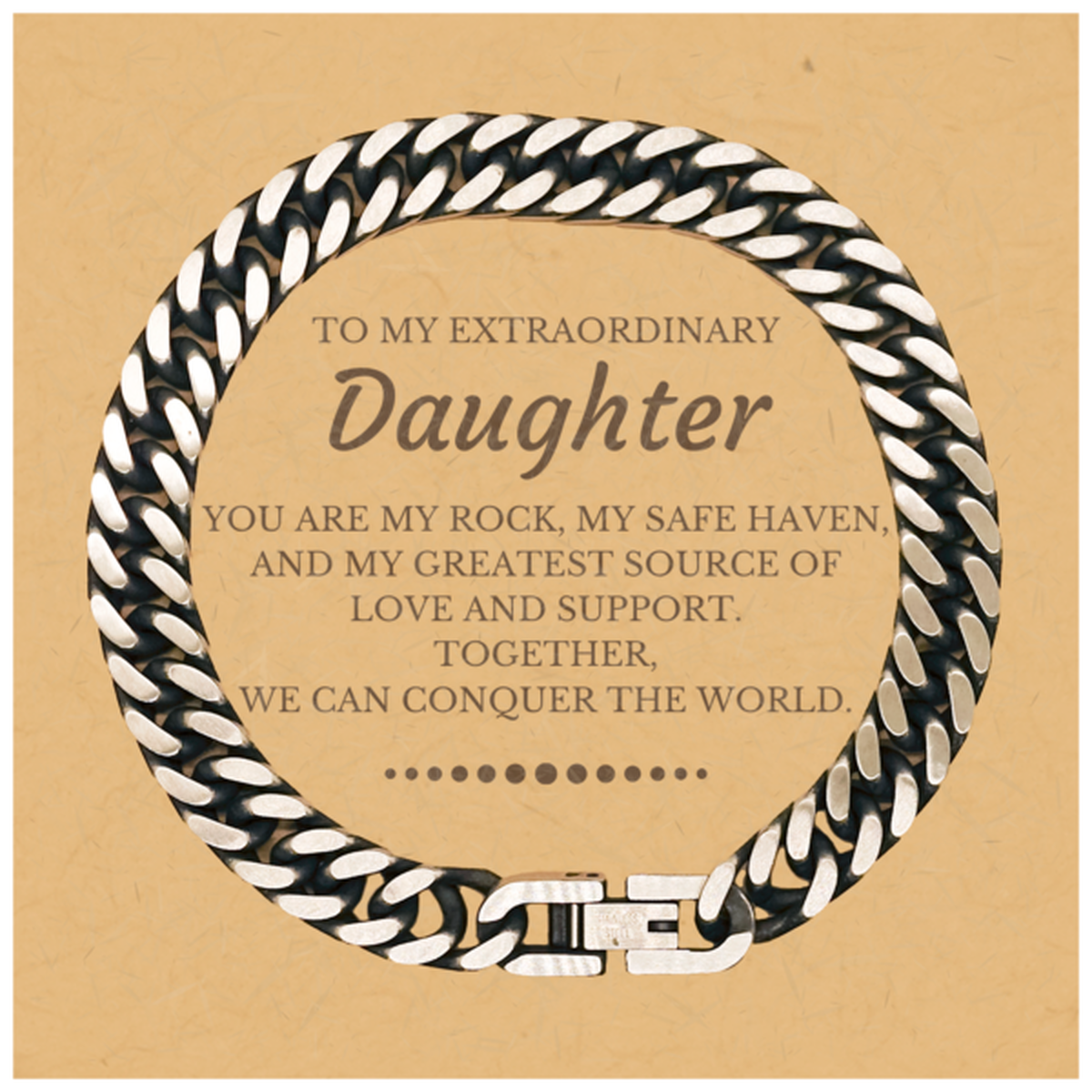 Daughter Cuban Link Chain Bracelet - Together We Can Conquer the World | Birthday Christmas Gift