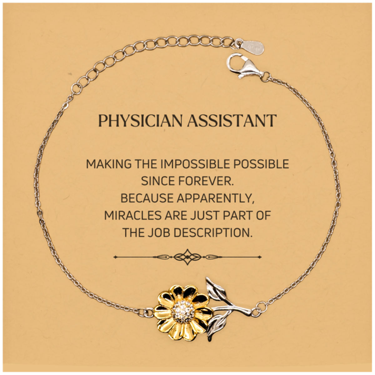 Funny Physician Assistant Gifts, Miracles are just part of the job description, Inspirational Birthday Christmas Sunflower Bracelet For Physician Assistant, Men, Women, Coworkers, Friends, Boss