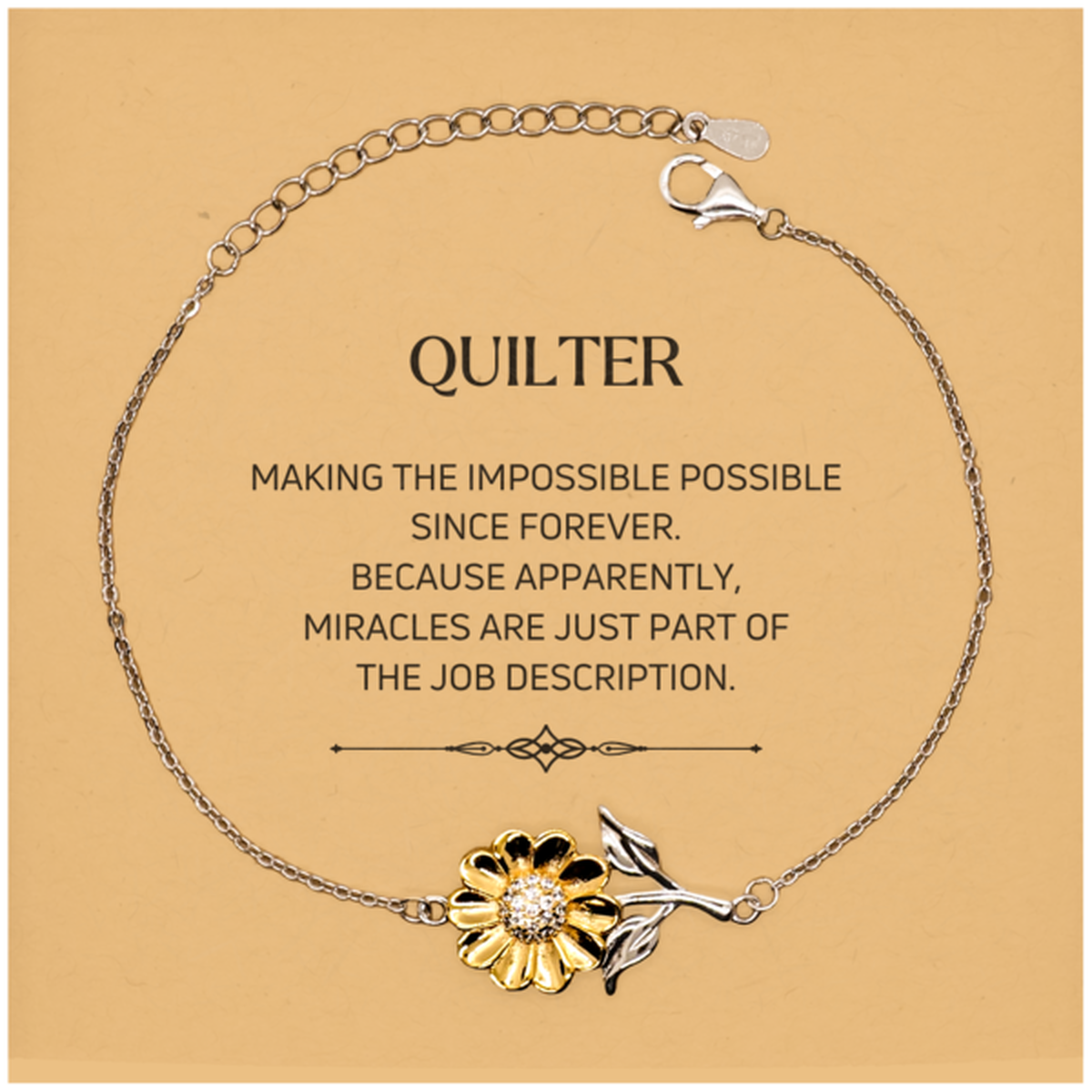Quilter Sunflower Bracelet - Miracles are just part of the job description | Inspirational Gift