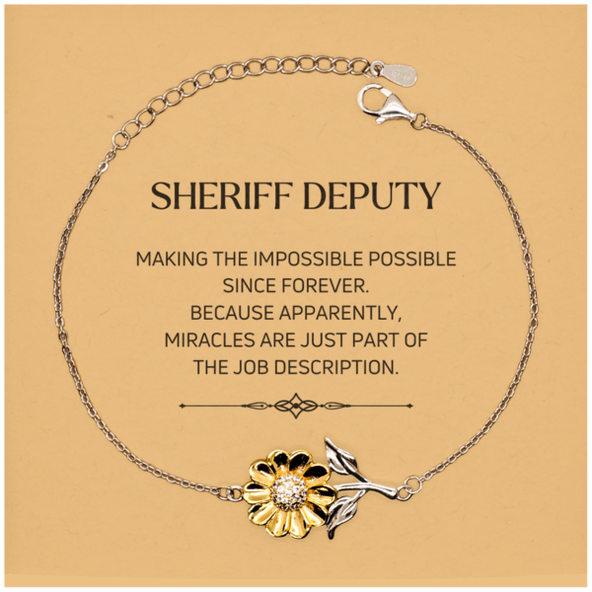 Funny Sheriff Deputy Gifts, Miracles are just part of the job description, Inspirational Birthday Christmas Sunflower Bracelet For Sheriff Deputy, Men, Women, Coworkers, Friends, Boss
