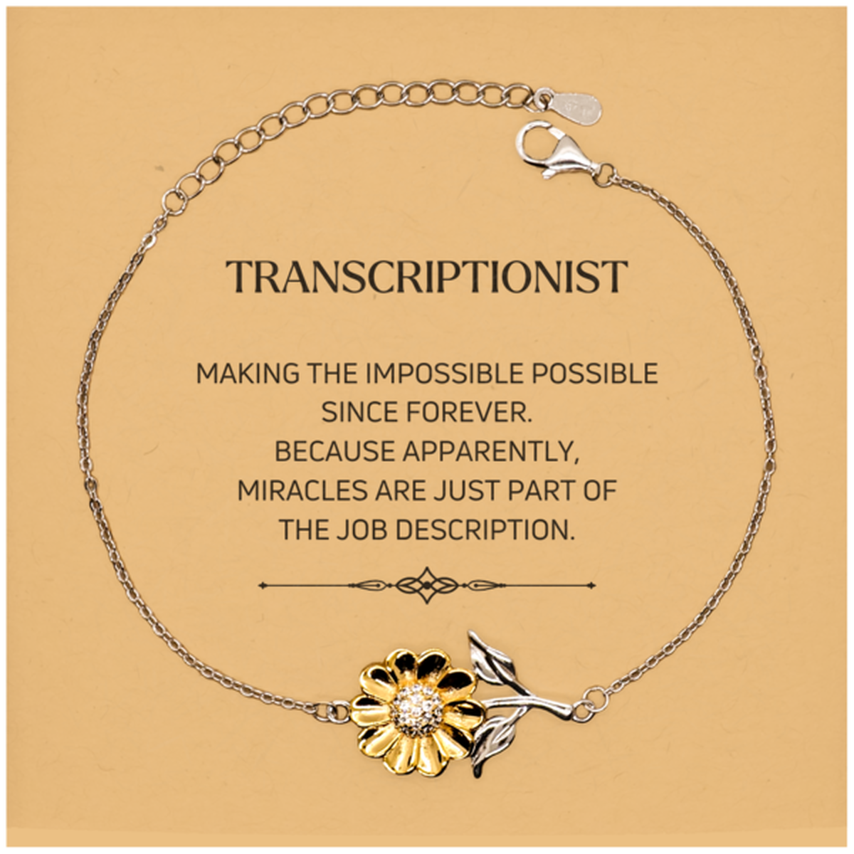 Funny Transcriptionist Gifts, Miracles are just part of the job description, Inspirational Birthday Christmas Sunflower Bracelet For Transcriptionist, Men, Women, Coworkers, Friends, Boss