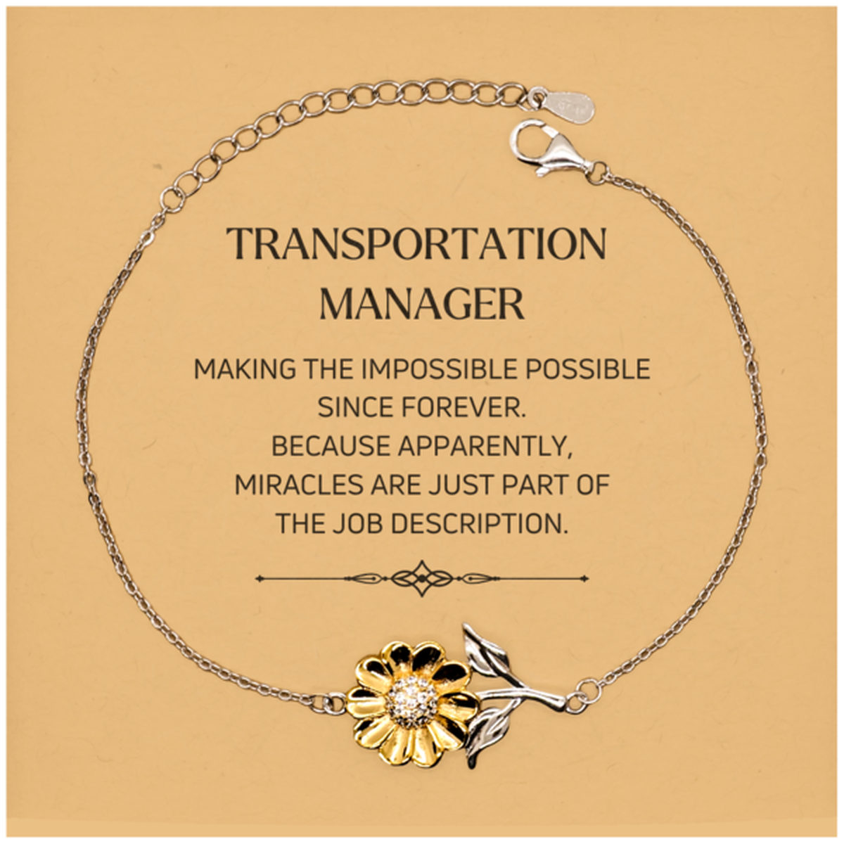 Funny Transportation Manager Gifts, Miracles are just part of the job description, Inspirational Birthday Christmas Sunflower Bracelet For Transportation Manager, Men, Women, Coworkers, Friends, Boss