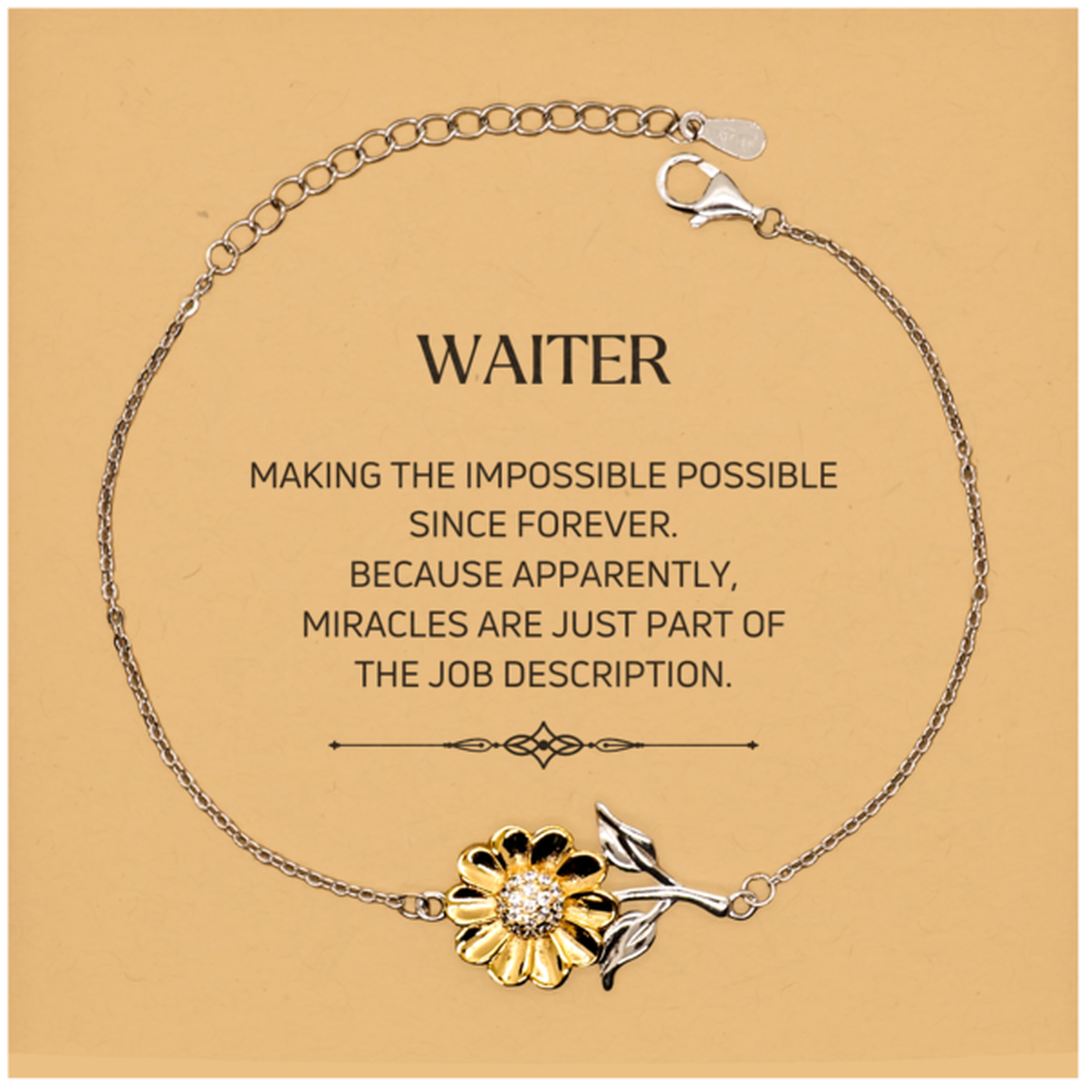 Funny Waiter Gifts, Miracles are just part of the job description, Inspirational Birthday Christmas Sunflower Bracelet For Waiter, Men, Women, Coworkers, Friends, Boss