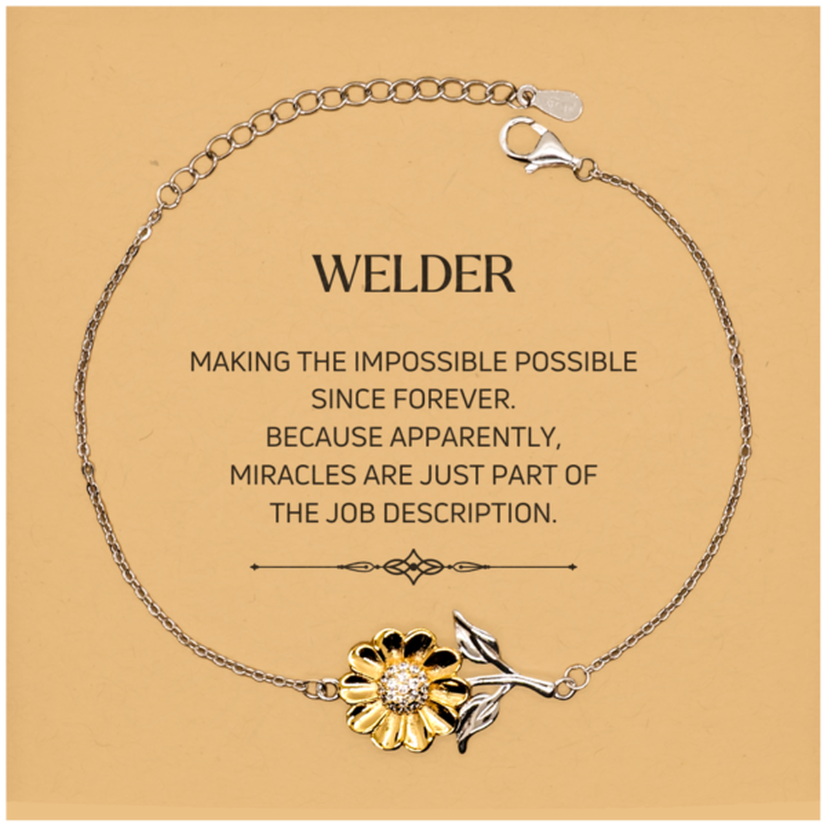 Welder Sunflower Bracelet - Miracles are Just Part of the Job | Inspirational Gift