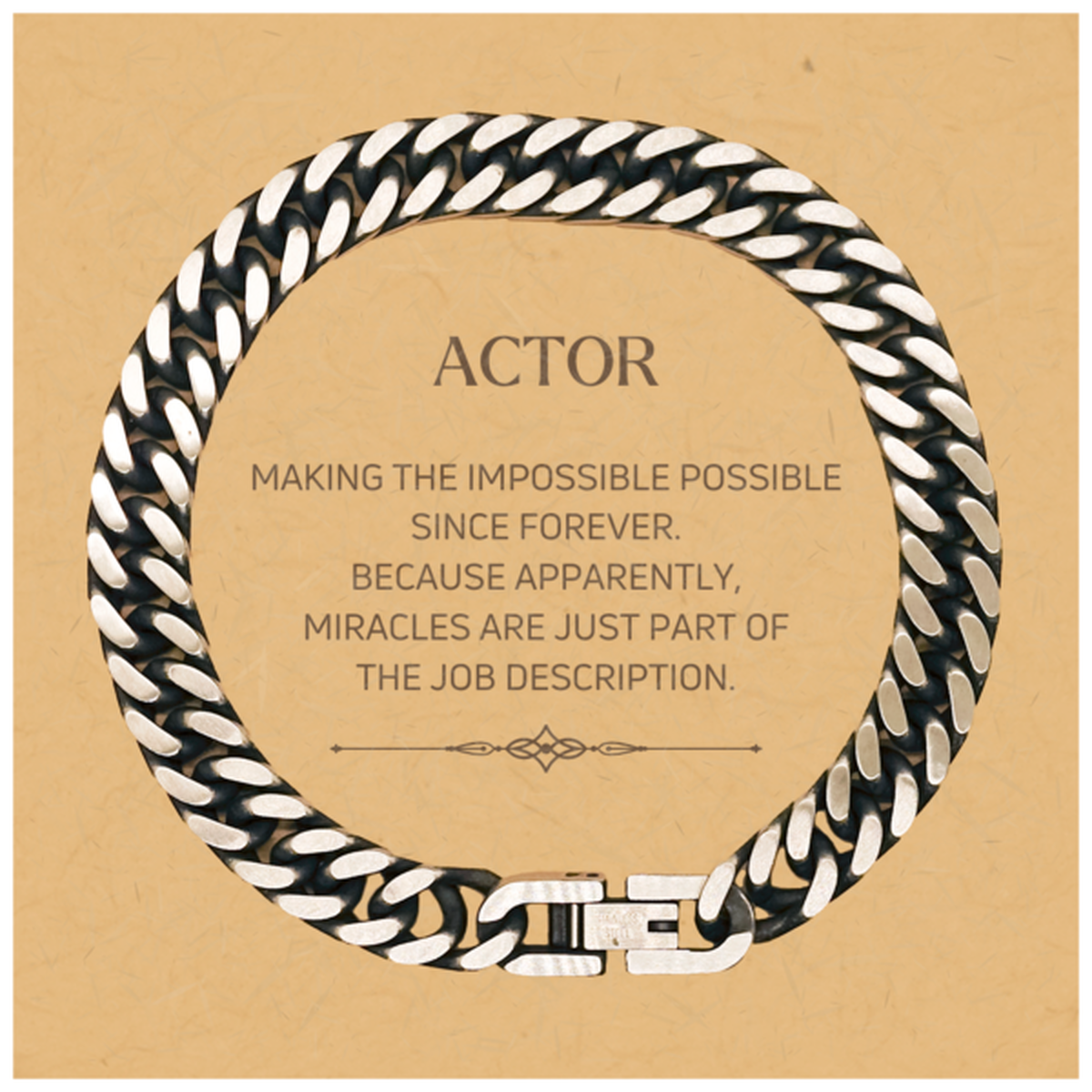 Funny Actor Gifts, Miracles are just part of the job description, Inspirational Birthday Christmas Cuban Link Chain Bracelet For Actor, Men, Women, Coworkers, Friends, Boss