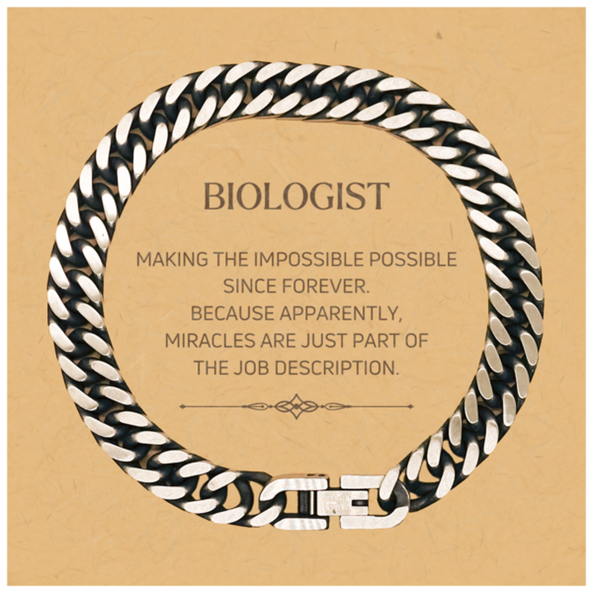 Funny Biologist Gifts, Miracles are just part of the job description, Inspirational Birthday Christmas Cuban Link Chain Bracelet For Biologist, Men, Women, Coworkers, Friends, Boss