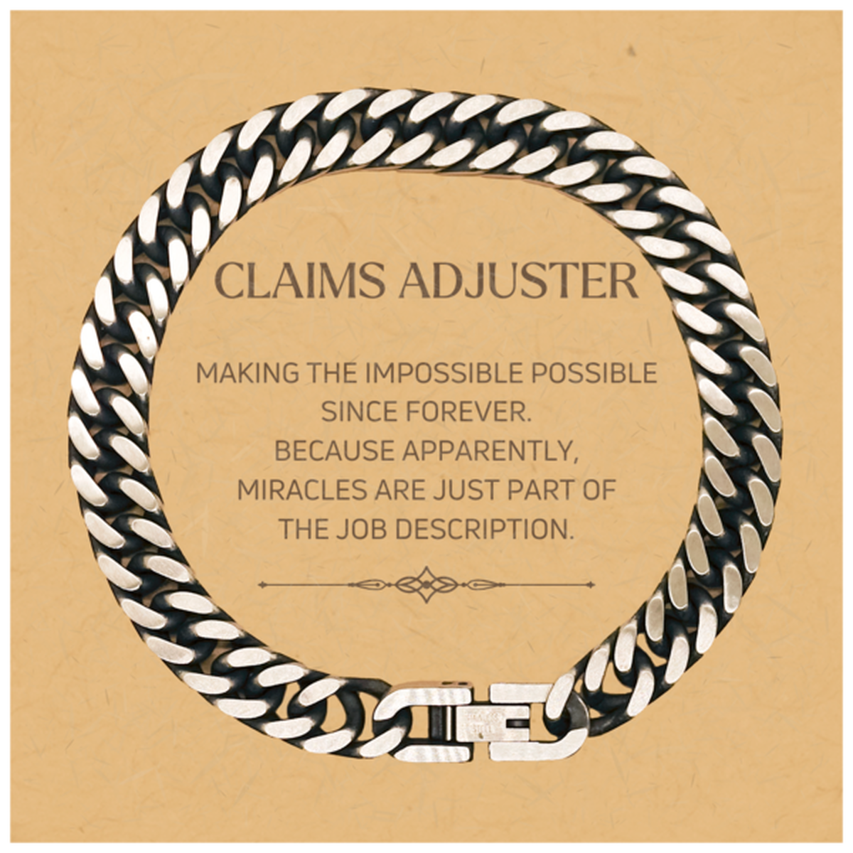 Funny Claims Adjuster Gifts, Miracles are just part of the job description, Inspirational Birthday Christmas Cuban Link Chain Bracelet For Claims Adjuster, Men, Women, Coworkers, Friends, Boss