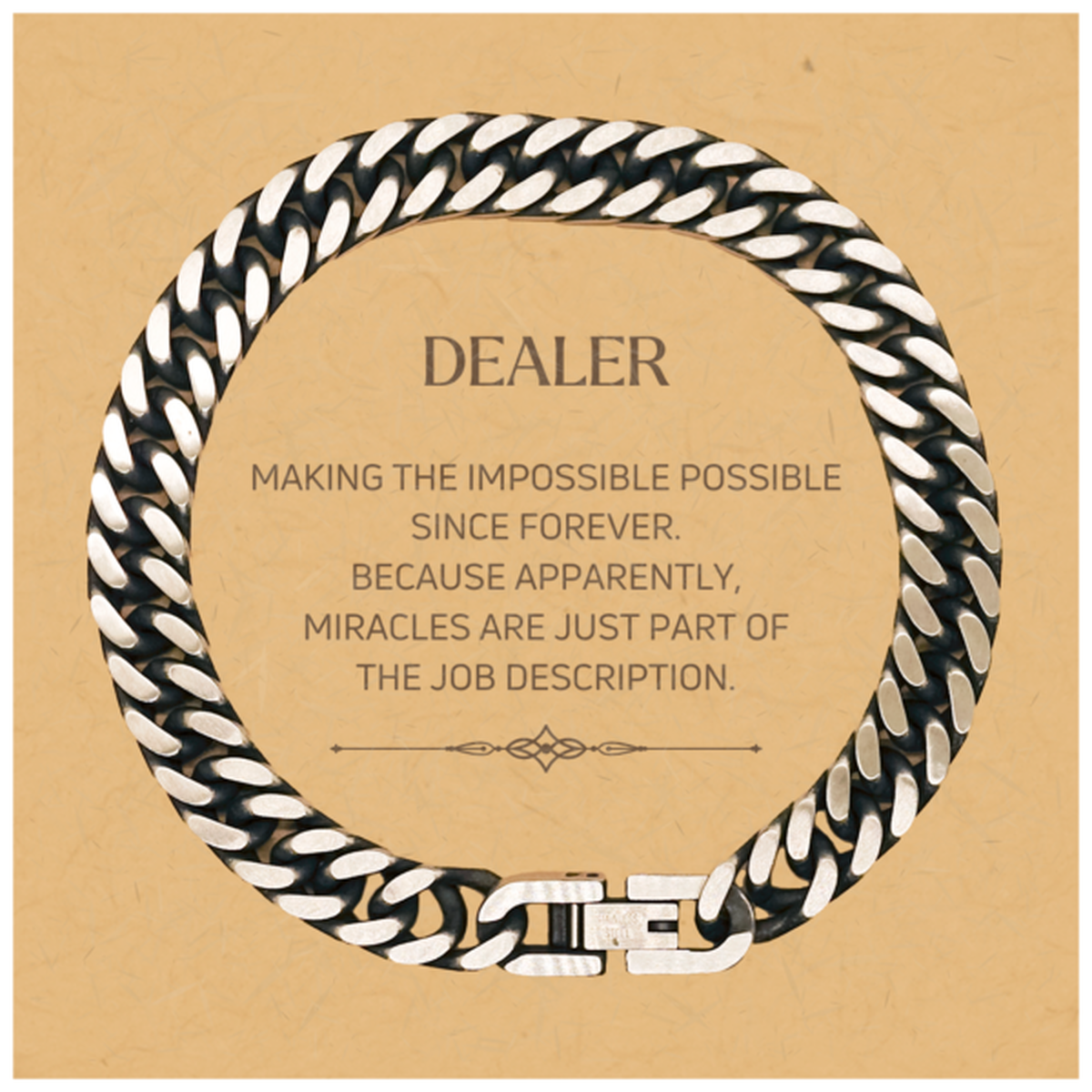Funny Dealer Gifts, Miracles are just part of the job description, Inspirational Birthday Christmas Cuban Link Chain Bracelet For Dealer, Men, Women, Coworkers, Friends, Boss