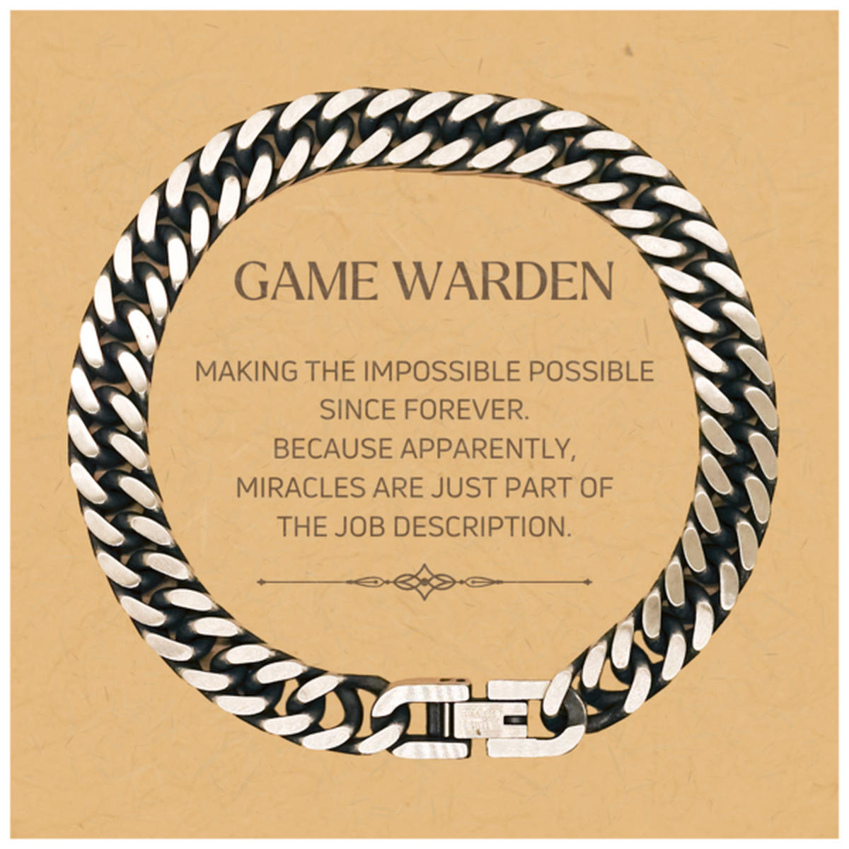 Funny Game Warden Gifts, Miracles are just part of the job description, Inspirational Birthday Christmas Cuban Link Chain Bracelet For Game Warden, Men, Women, Coworkers, Friends, Boss