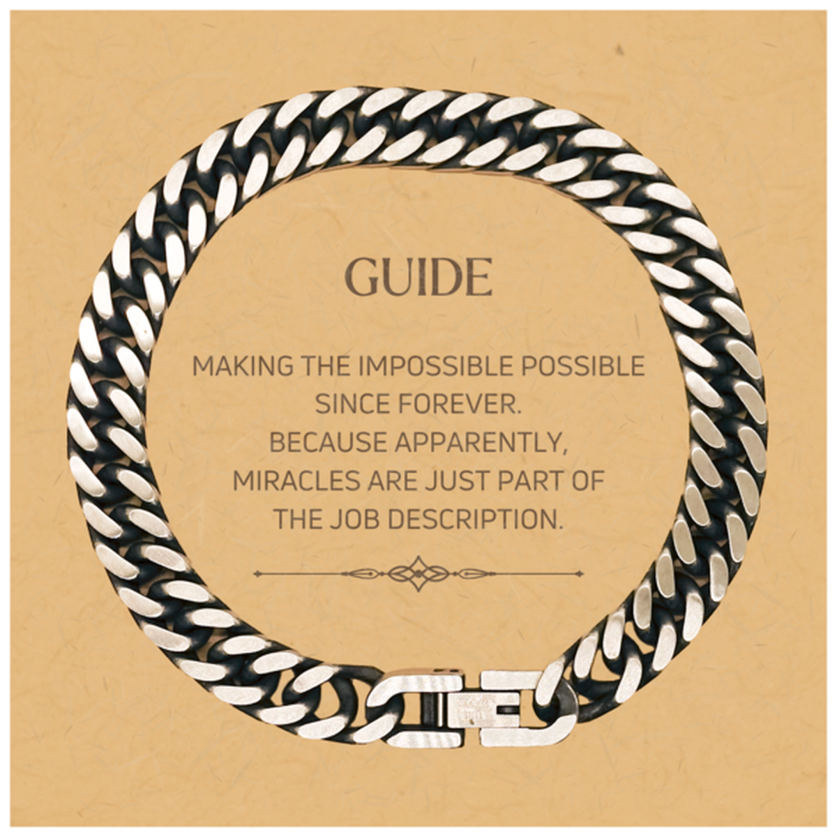 Funny Guide Gifts, Miracles are just part of the job description, Inspirational Birthday Christmas Cuban Link Chain Bracelet For Guide, Men, Women, Coworkers, Friends, Boss
