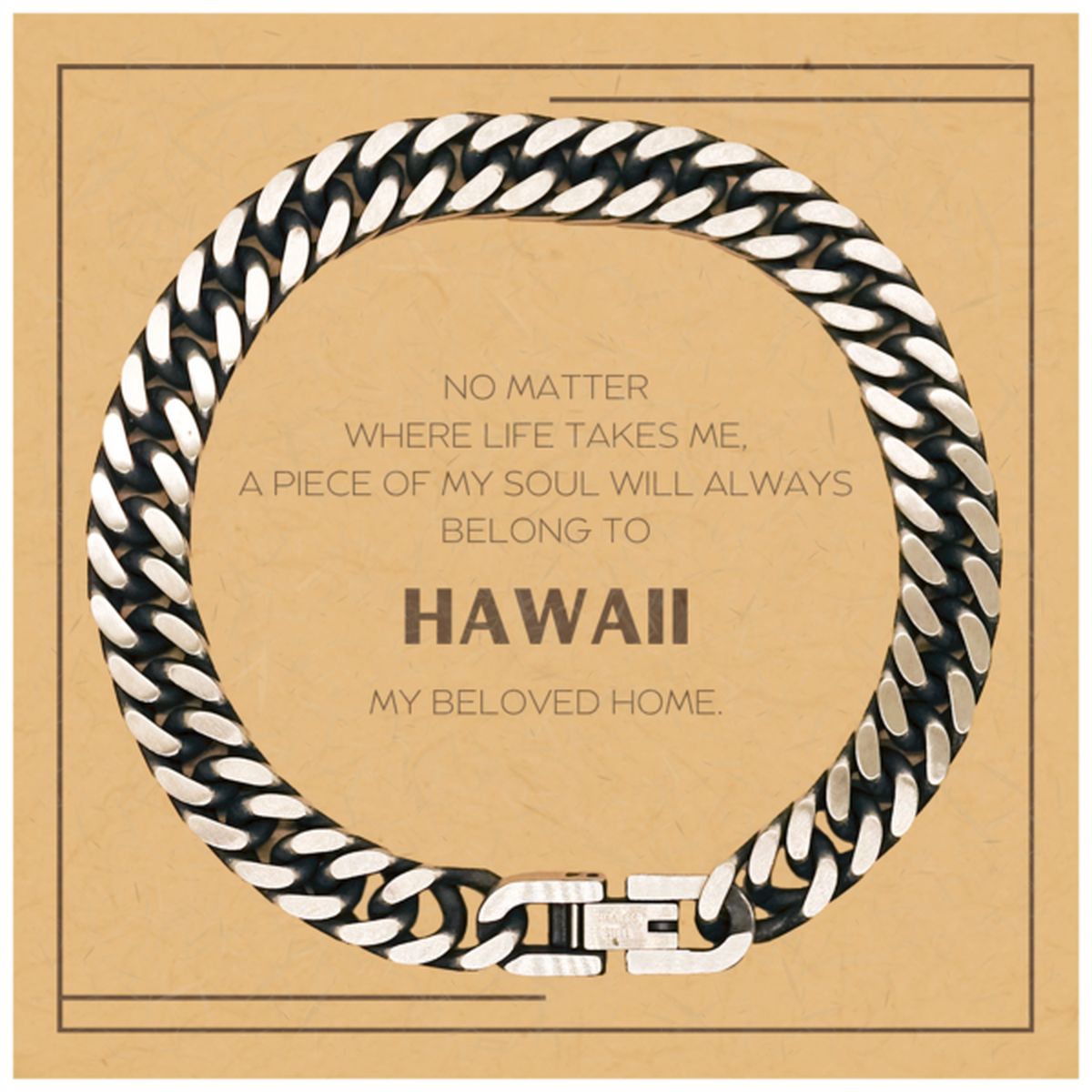 Hawaii Bracelet - My Soul Will Always Belong to Hawaii | Unique Gift for Men and Women