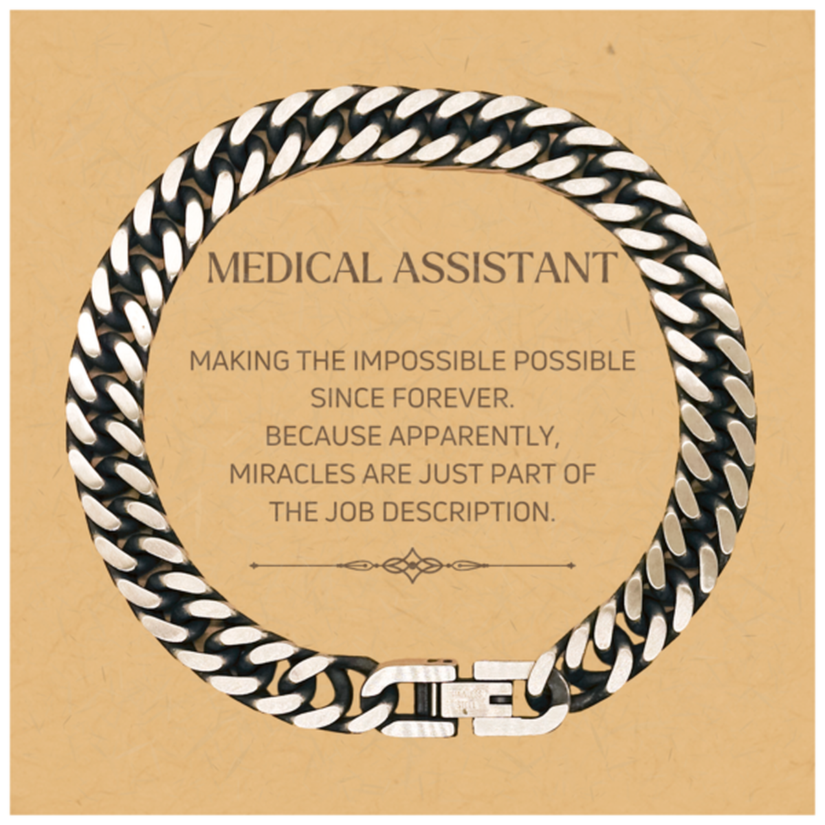 Funny Medical Assistant Gifts, Miracles are just part of the job description, Inspirational Birthday Christmas Cuban Link Chain Bracelet For Medical Assistant, Men, Women, Coworkers, Friends, Boss