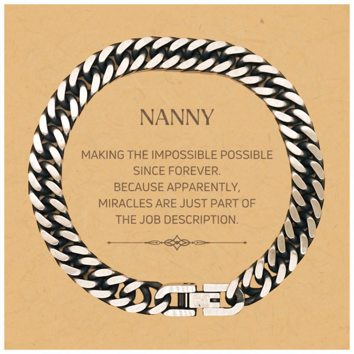 Nanny Cuban Link Chain Bracelet - Miracles are Just Part of the Job Description | Thoughtful Gift