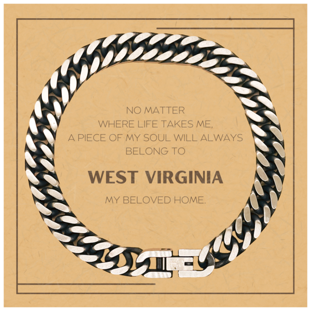 Love West Virginia State Gifts, My soul will always belong to West Virginia, Proud Cuban Link Chain Bracelet, Birthday Christmas Unique Gifts For West Virginia Men, Women, Friends