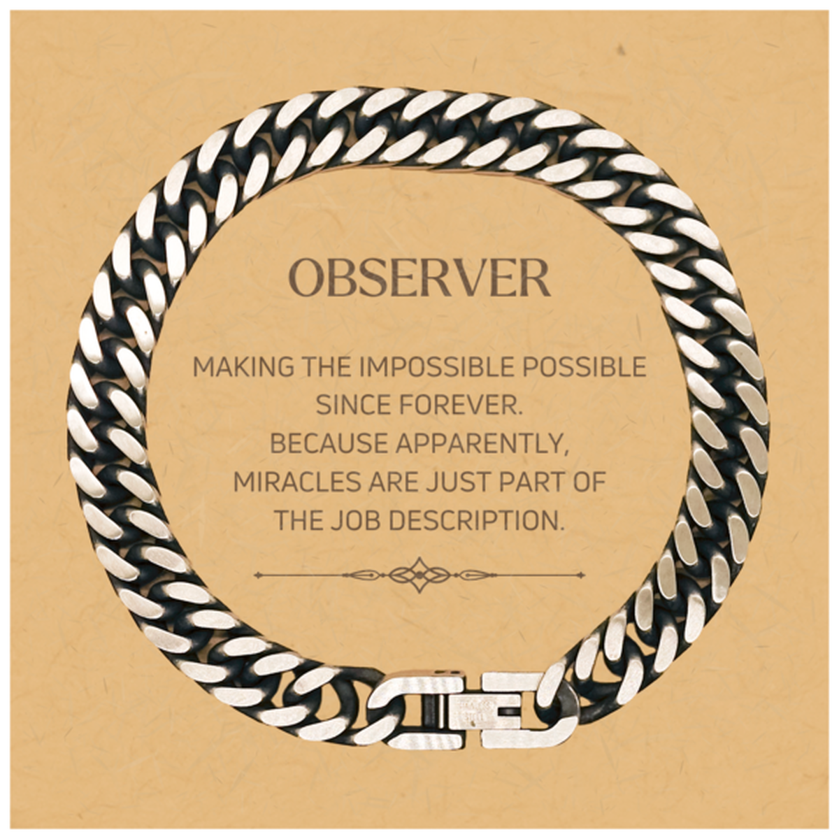 Funny Observer Gifts, Miracles are just part of the job description, Inspirational Birthday Christmas Cuban Link Chain Bracelet For Observer, Men, Women, Coworkers, Friends, Boss