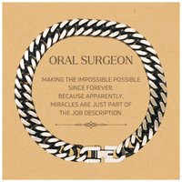 Load image into Gallery viewer, Oral Surgeon Cuban Link Bracelet - Miracles are Just Part of the Job | Inspirational Gift
