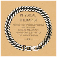 Load image into Gallery viewer, Physical Therapist Cuban Link Bracelet - Miracles are Just Part of the Job | Inspirational Gift
