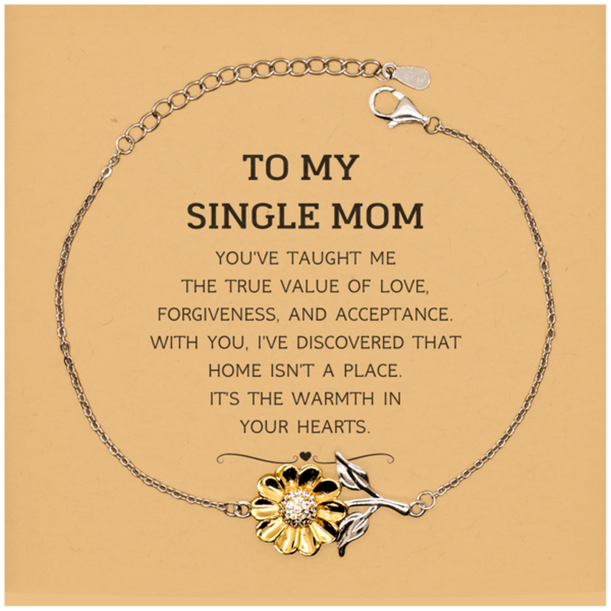 Single Mom Sunflower Bracelet - You've Taught Me the True Value of Love | Meaningful Gift