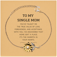 Load image into Gallery viewer, Single Mom Sunflower Bracelet - You&#39;ve Taught Me the True Value of Love | Meaningful Gift
