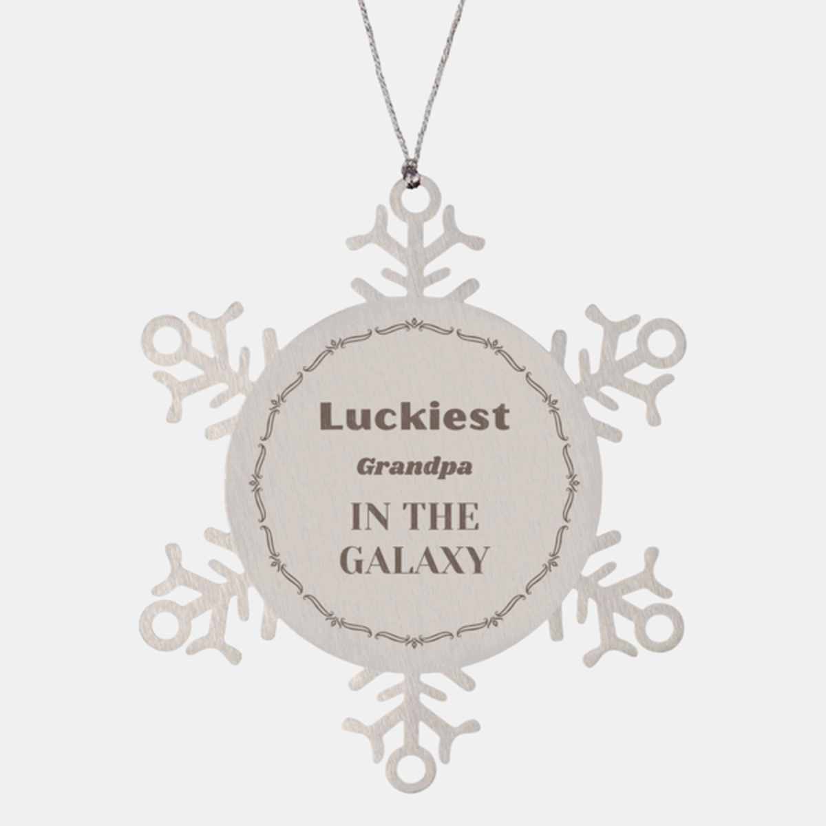 Grandpa Snowflake Ornament - Luckiest Grandpa in the Galaxy | Christmas Gift