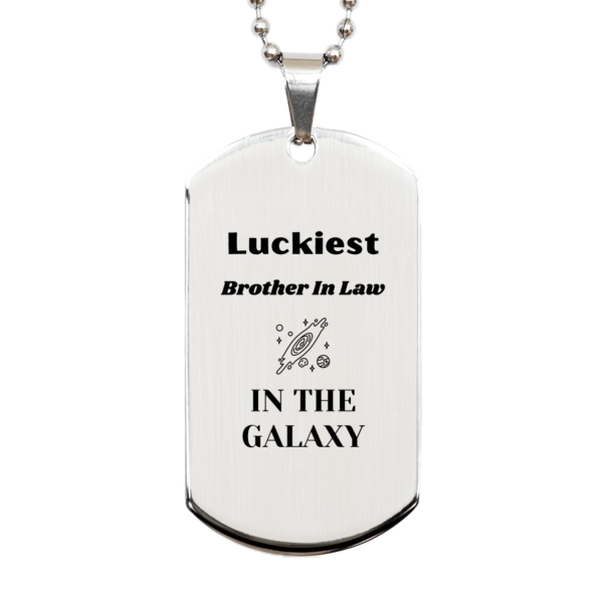 Brother In Law Silver Dog Tag Necklace - Luckiest Brother In Law in the Galaxy | Christmas Gift