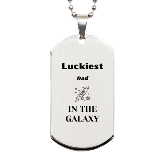 Dad Silver Dog Tag Necklace - Luckiest Dad in the Galaxy | Unique Birthday Gift