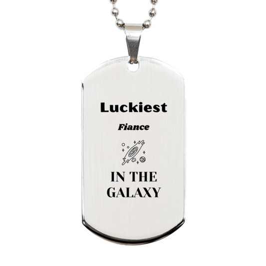 Fiance Silver Dog Tag Necklace - Luckiest Fiance in the Galaxy | Christmas Gift