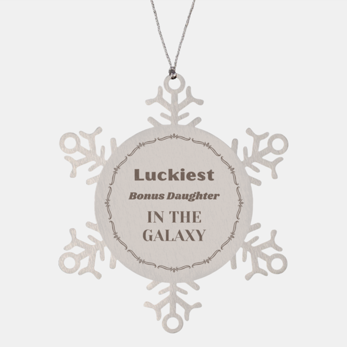 Luckiest Bonus Daughter in the Galaxy, To My Bonus Daughter Ornament Gifts, Christmas Bonus Daughter Snowflake Ornament Gifts, X-mas Decorations Unique Gifts For Bonus Daughter Men Women
