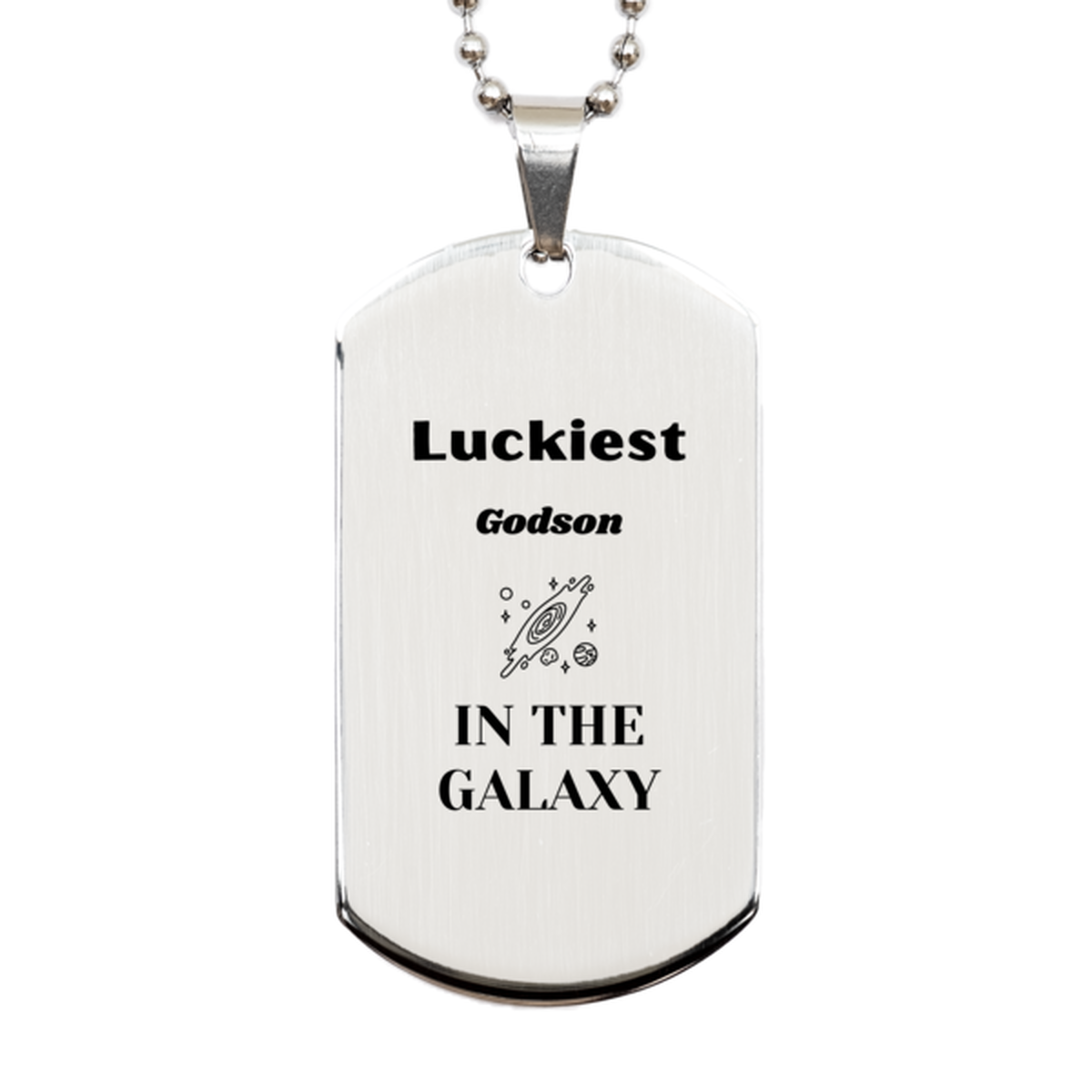 Luckiest Godson in the Galaxy, To My Godson Engraved Gifts, Christmas Godson Silver Dog Tag Gifts, X-mas Birthday Unique Gifts For Godson Men Women