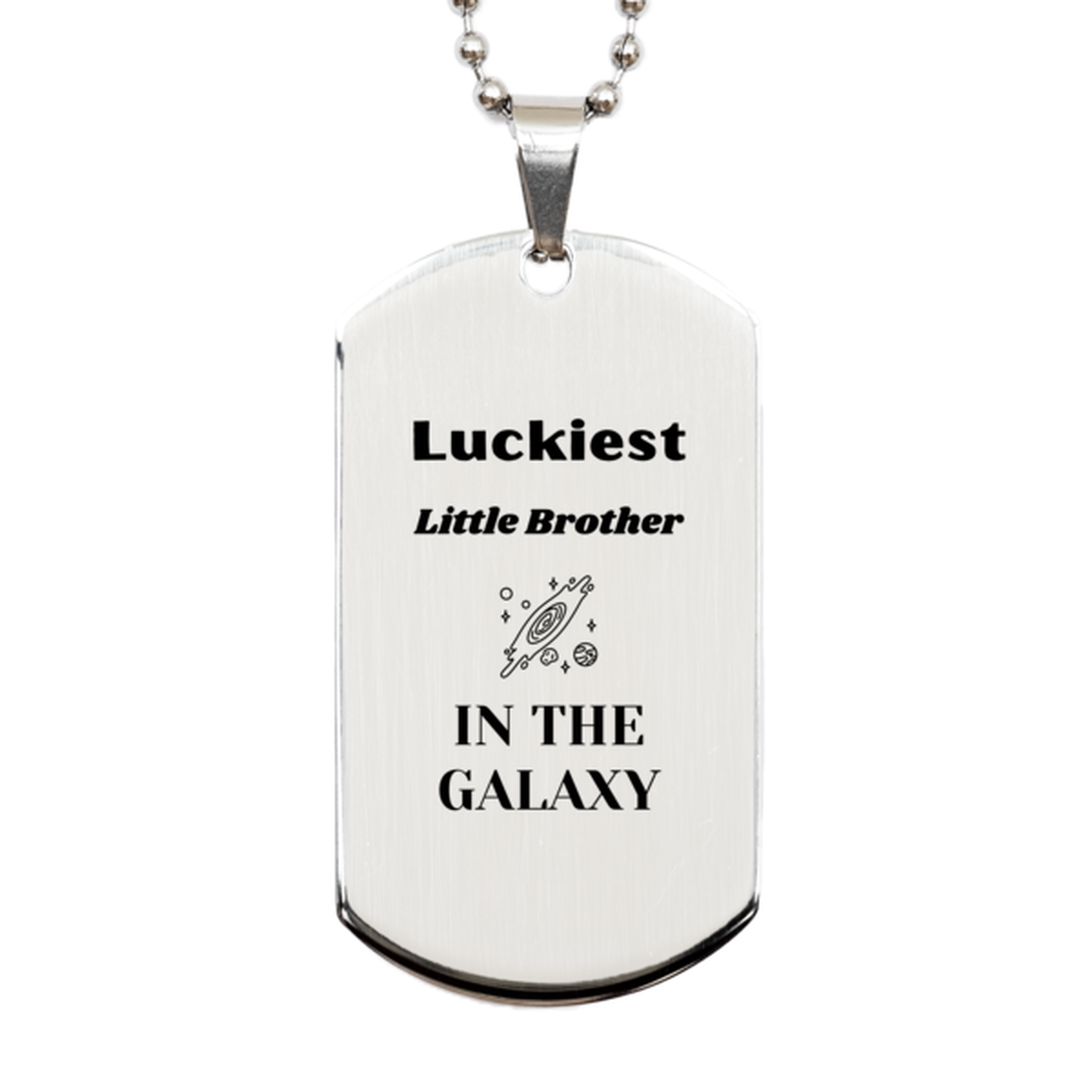 Little Brother Dog Tag Necklace - Luckiest Little Brother in the Galaxy | Christmas Gift