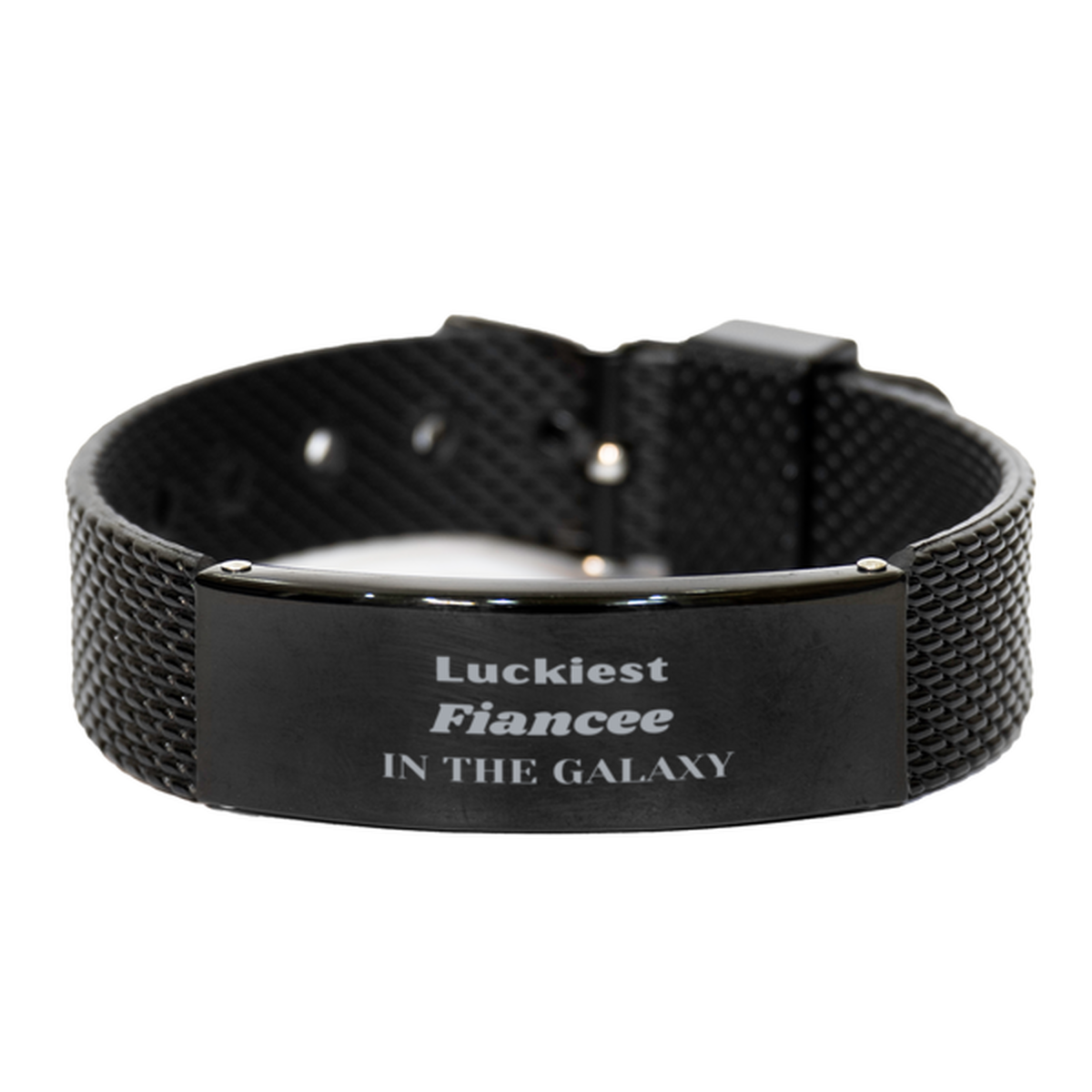 Luckiest Fiancee in the Galaxy, To My Fiancee Engraved Gifts, Christmas Fiancee Black Shark Mesh Bracelet Gifts, X-mas Birthday Unique Gifts For Fiancee Men Women