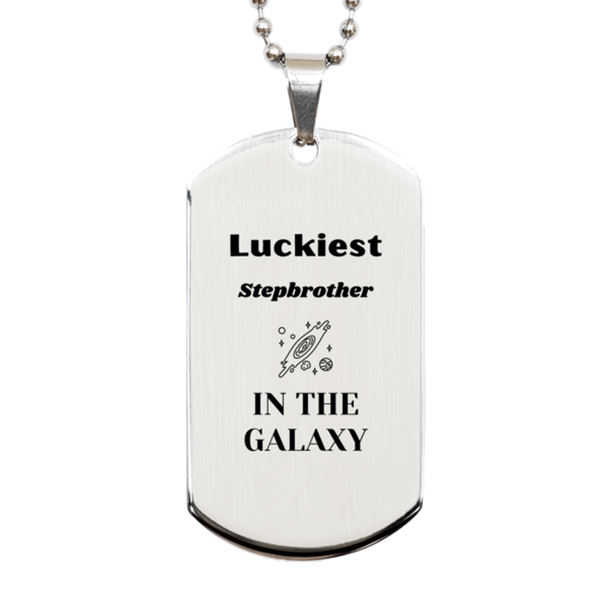 Stepbrother Silver Dog Tag Necklace - Luckiest Stepbrother in the Galaxy | Christmas Gift