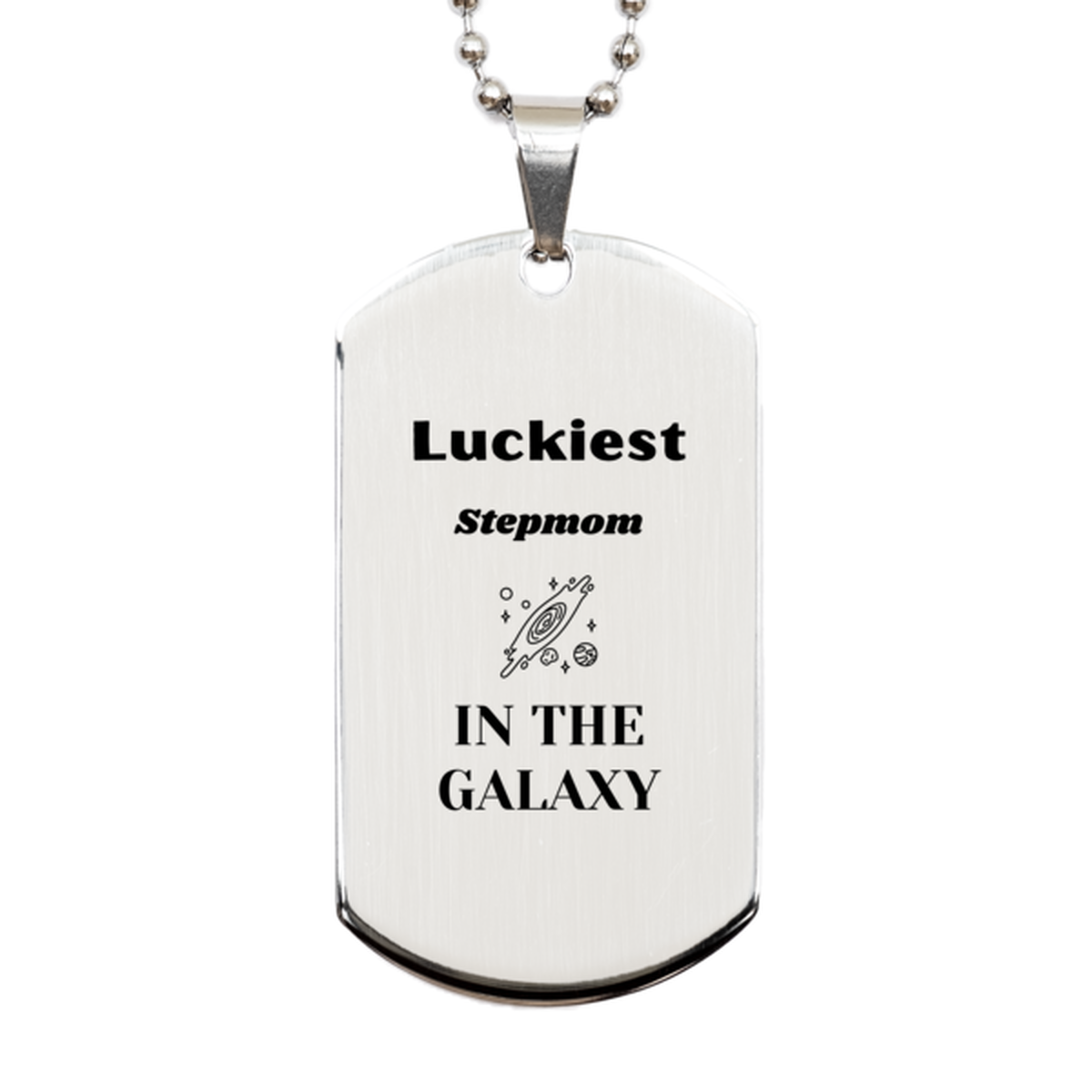 Luckiest Stepmom in the Galaxy, To My Stepmom Engraved Gifts, Christmas Stepmom Silver Dog Tag Gifts, X-mas Birthday Unique Gifts For Stepmom Men Women