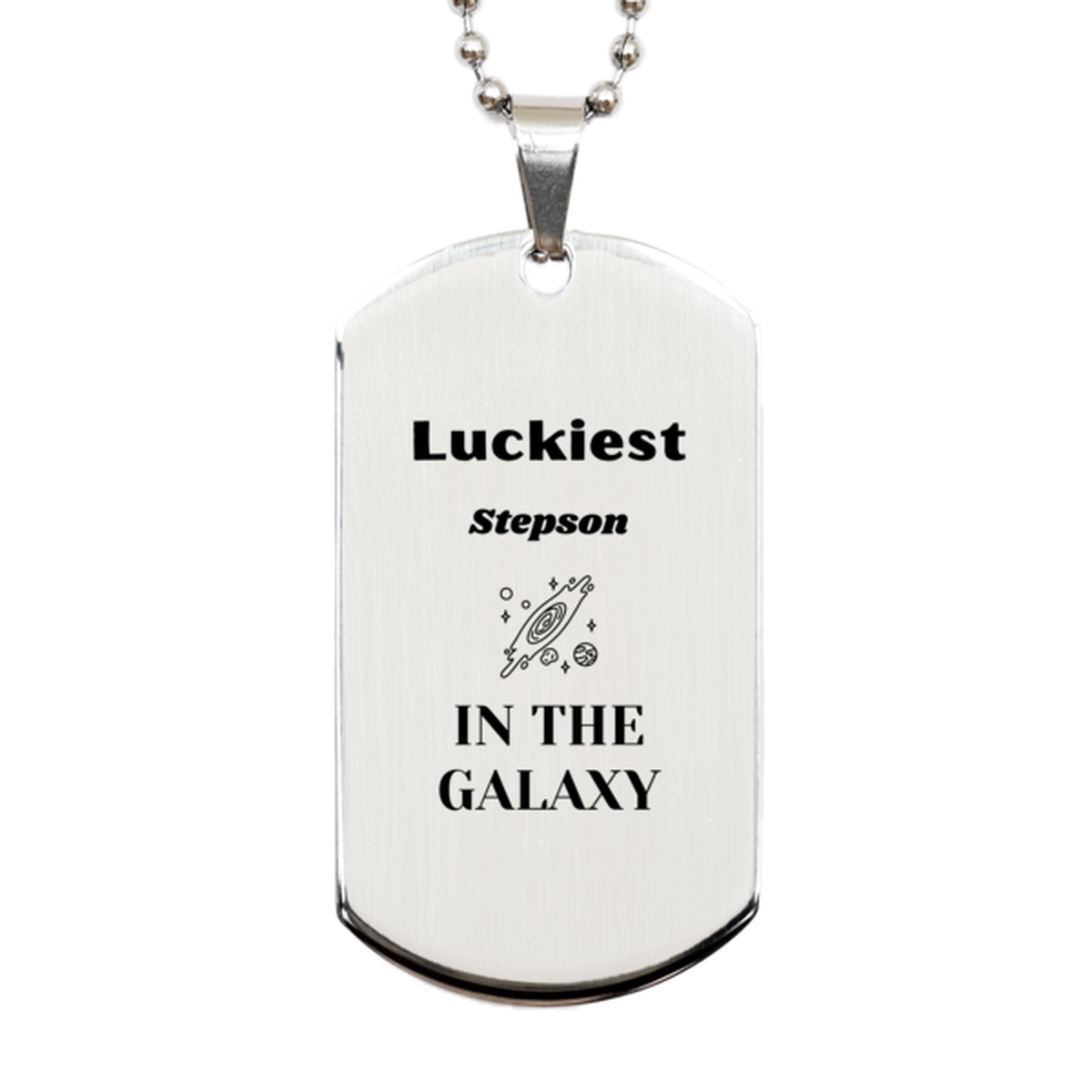 Luckiest Stepson in the Galaxy, To My Stepson Engraved Gifts, Christmas Stepson Silver Dog Tag Gifts, X-mas Birthday Unique Gifts For Stepson Men Women