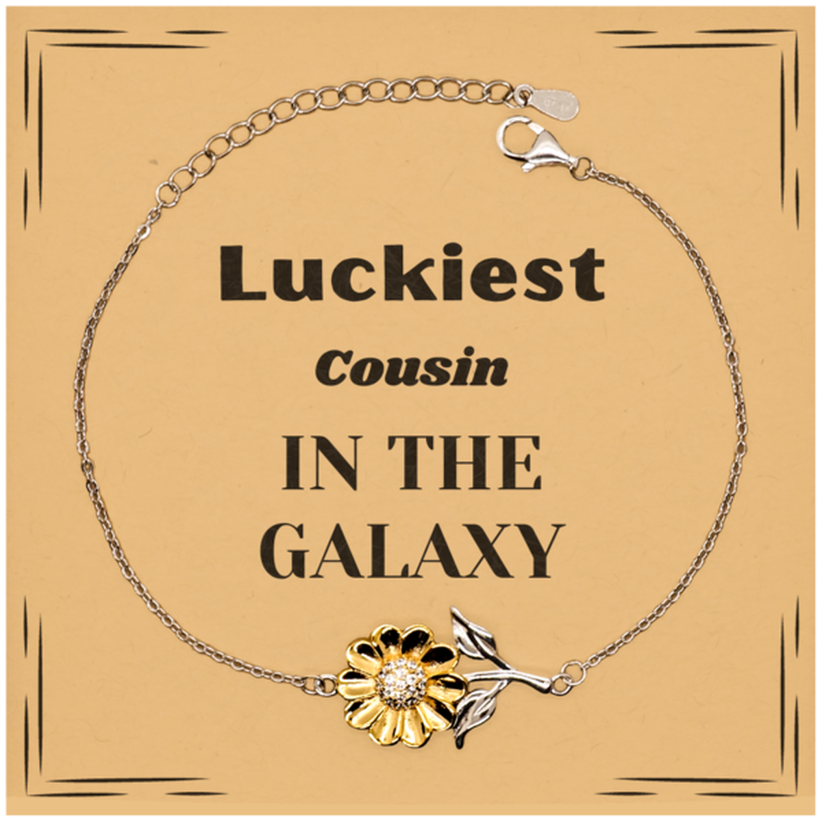 Luckiest Cousin in the Galaxy, To My Cousin Message Card Gifts, Christmas Cousin Sunflower Bracelet Gifts, X-mas Birthday Unique Gifts For Cousin Men Women