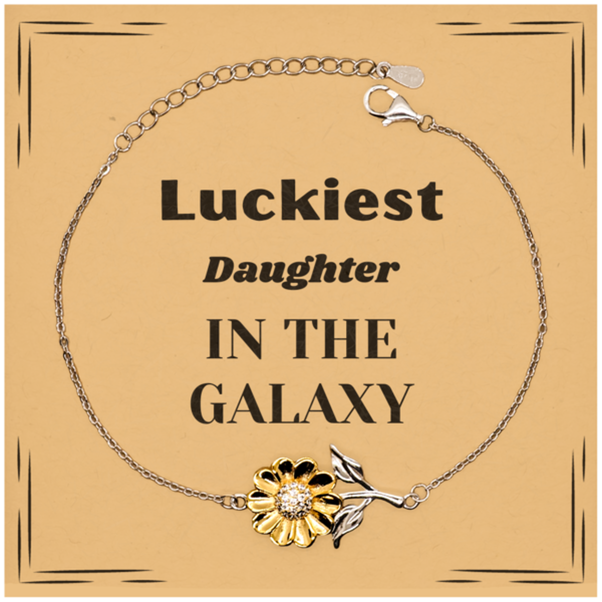 Daughter Sunflower Bracelet - Luckiest Daughter in the Galaxy | Unique Birthday Gift