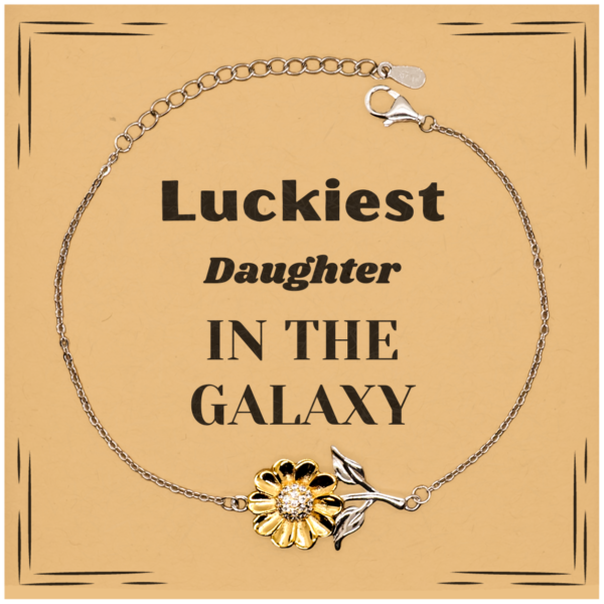 Luckiest Daughter in the Galaxy, To My Daughter Message Card Gifts, Christmas Daughter Sunflower Bracelet Gifts, X-mas Birthday Unique Gifts For Daughter Men Women