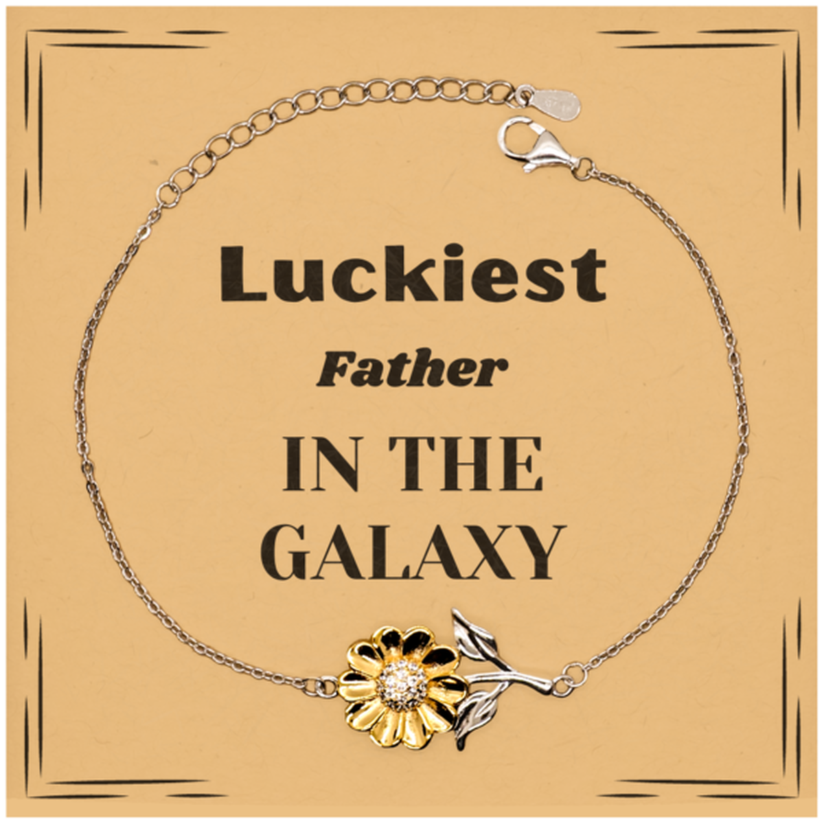 Father Sunflower Bracelet - Luckiest Father in the Galaxy | Thoughtful Gift