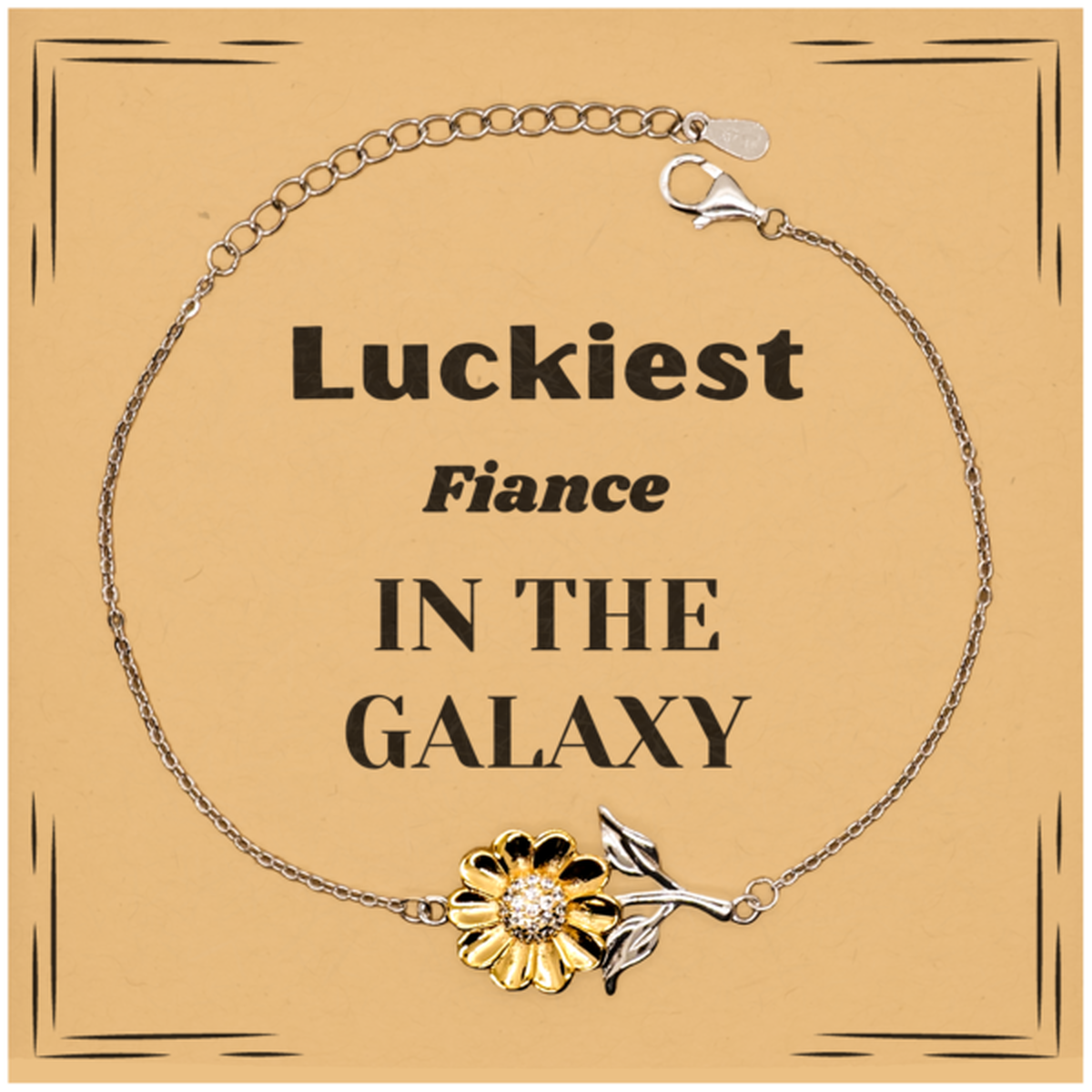 Luckiest Fiance in the Galaxy, To My Fiance Message Card Gifts, Christmas Fiance Sunflower Bracelet Gifts, X-mas Birthday Unique Gifts For Fiance Men Women
