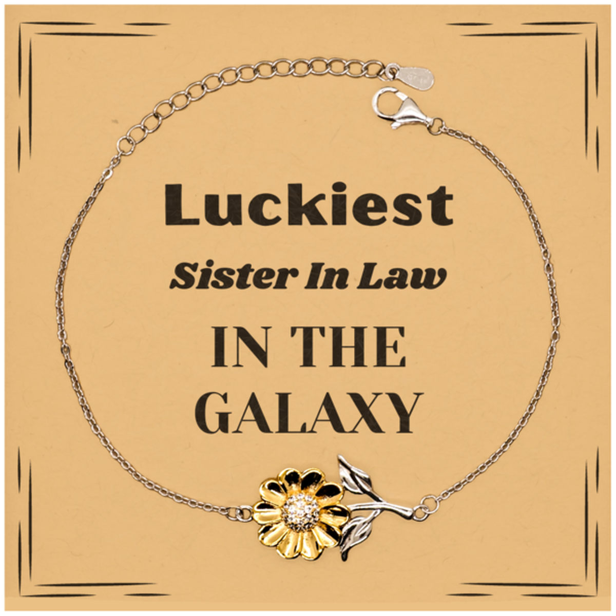 Luckiest Sister In Law in the Galaxy, To My Sister In Law Message Card Gifts, Christmas Sister In Law Sunflower Bracelet Gifts, X-mas Birthday Unique Gifts For Sister In Law Men Women