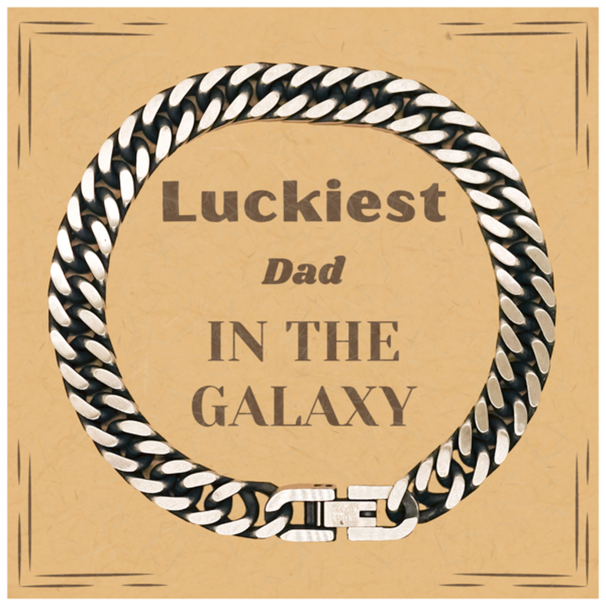 Luckiest Dad in the Galaxy, To My Dad Message Card Gifts, Christmas Dad Cuban Link Chain Bracelet Gifts, X-mas Birthday Unique Gifts For Dad Men Women