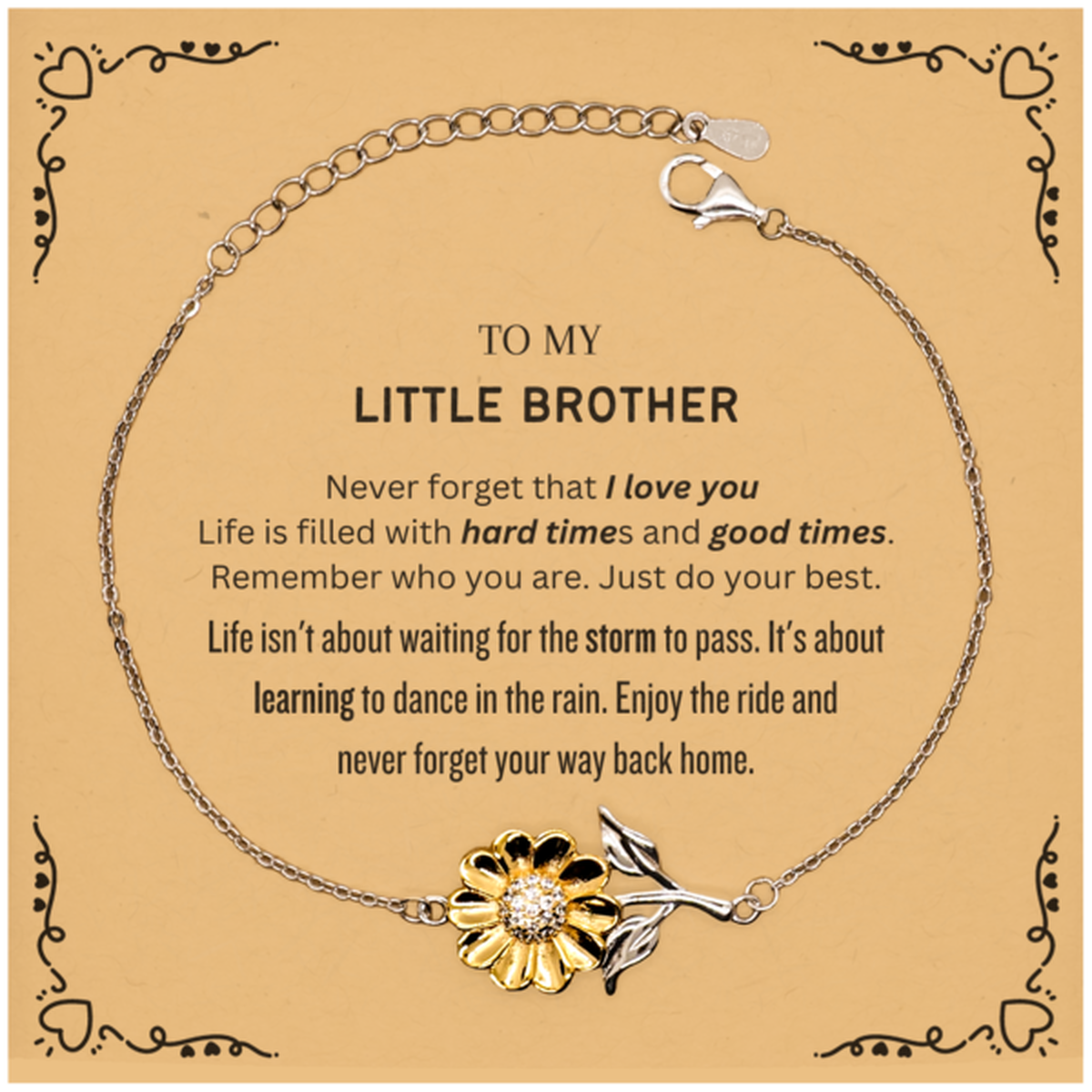 Christmas Little Brother Sunflower Bracelet Gifts, To My Little Brother Birthday Thank You Gifts For Little Brother, Graduation Unique Gifts For Little Brother To My Little Brother Never forget that I love you life is filled with hard times and good times