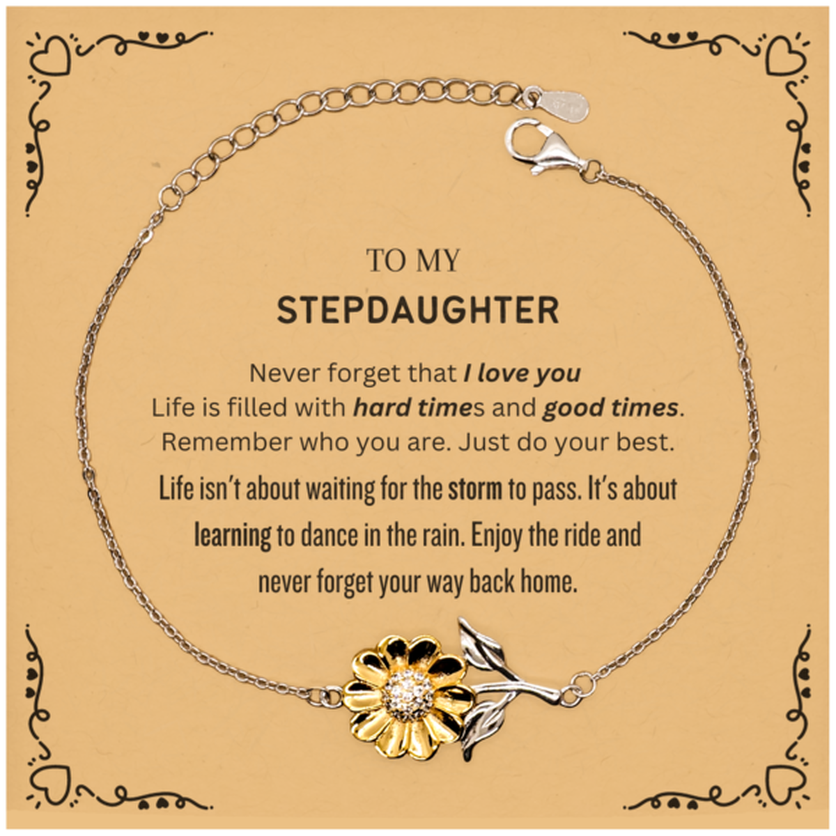 Christmas Stepdaughter Sunflower Bracelet Gifts, To My Stepdaughter Birthday Thank You Gifts For Stepdaughter, Graduation Unique Gifts For Stepdaughter To My Stepdaughter Never forget that I love you life is filled with hard times and good times. Remember