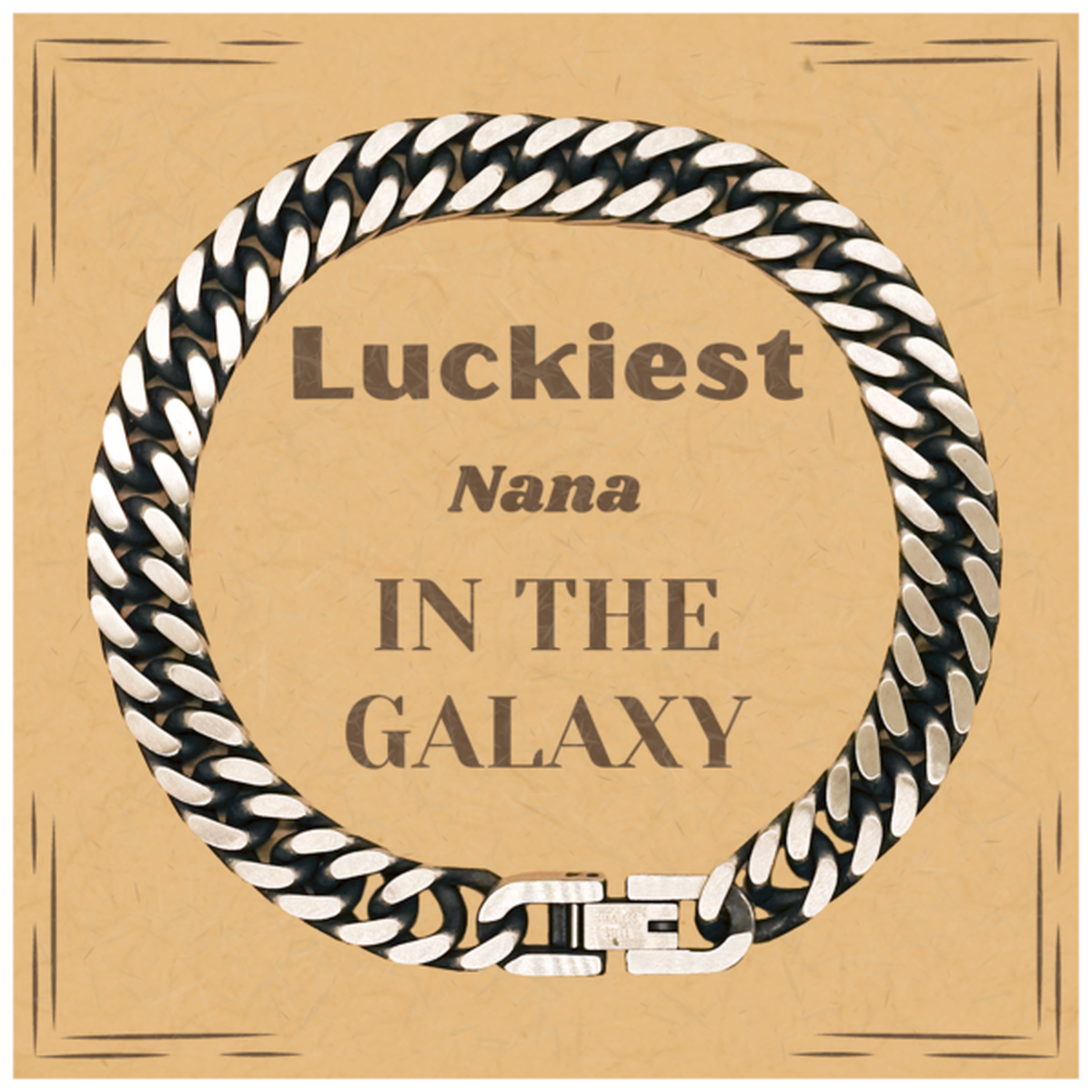 Luckiest Nana in the Galaxy, To My Nana Message Card Gifts, Christmas Nana Cuban Link Chain Bracelet Gifts, X-mas Birthday Unique Gifts For Nana Men Women